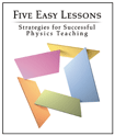 A screenshot photograph of the cover of a book titled Five Easy Lessons: Strategies for Successful Physics Teaching.